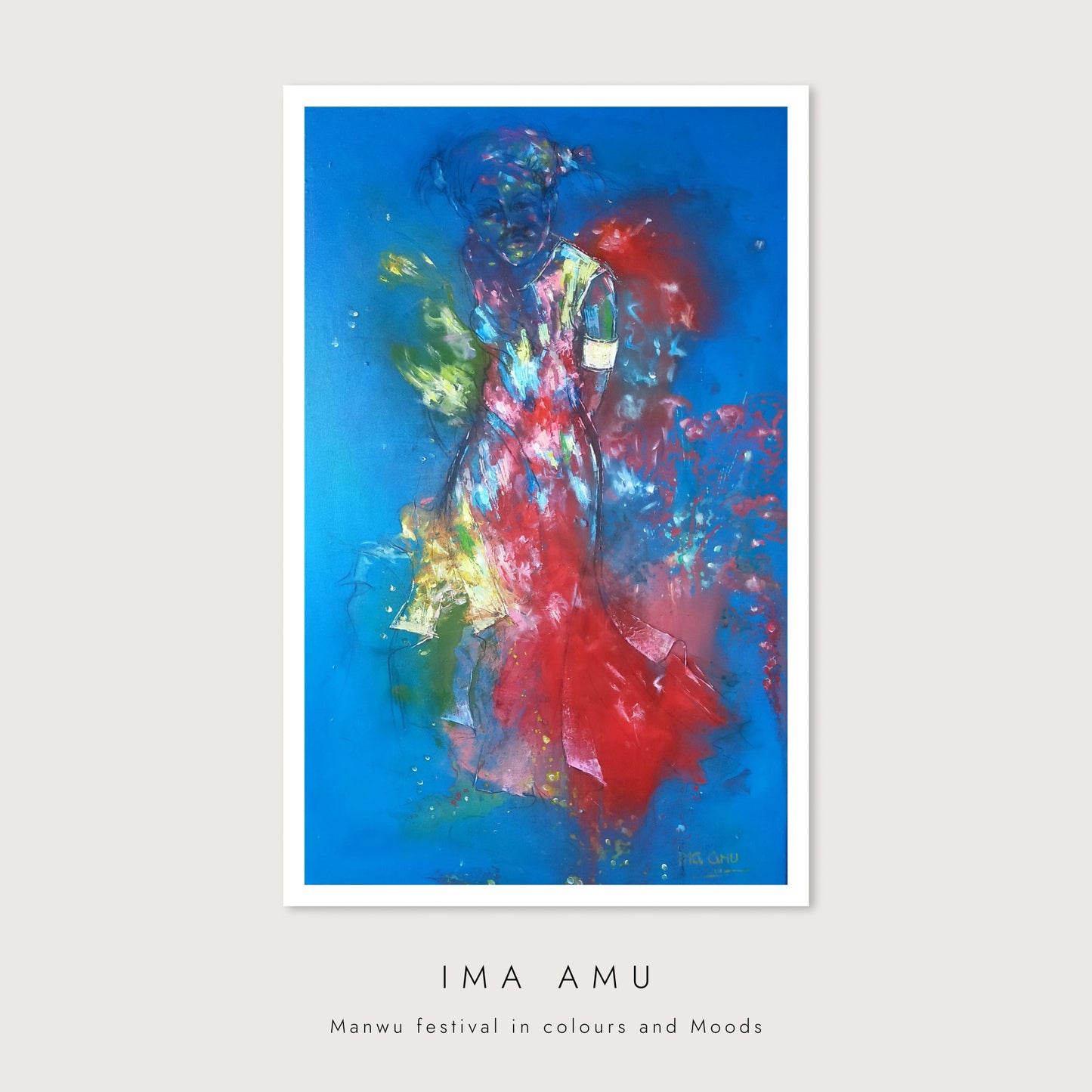 Manwu Festival in Colours and Moods - Art Gllry - Ima Amu